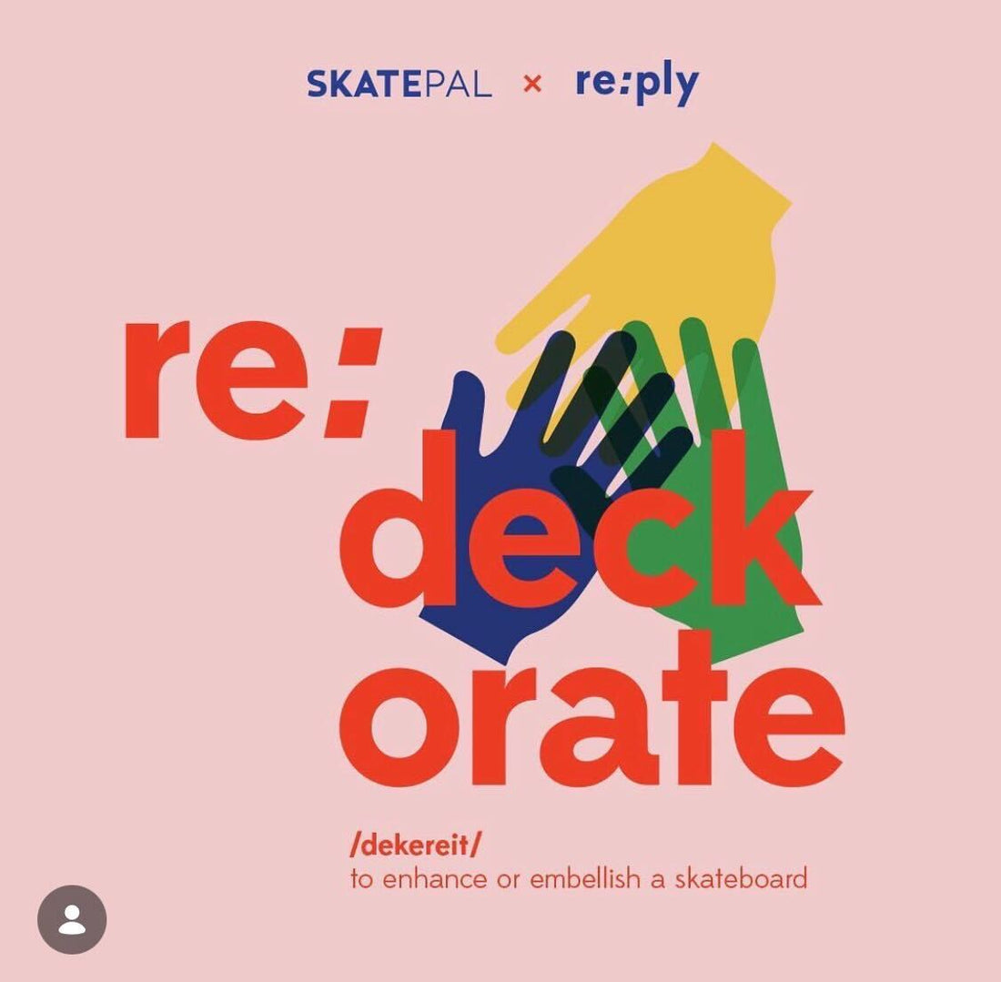 re:deckorate X SkatePal
