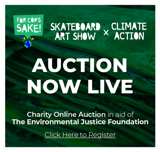 For Cop's Sake! — Skateboard Art Exhibition & Live Auction - Raising £22,800 for the EJF